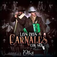 Leyenda de Caro Quintero - Los Dos Carnales