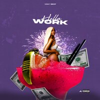 Hella Work - Vinny West