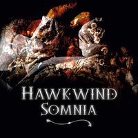It's Only A Dream - Hawkwind