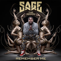 Remember Me - Sage The Gemini