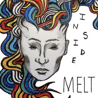 Inside - Melt