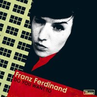 Fabulously Lazy - Franz Ferdinand