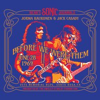 Rock Me Baby - Jorma Kaukonen, Jack Casady