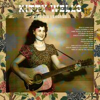 There's No Greater Time Than Now - Kitty Wells