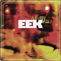EEK - Leven Kali