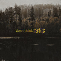 Don't Think Twice - IVAN B