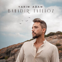 Yarım Adam - Bahadır Tatlıöz