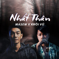 Nhất Thân - Masew