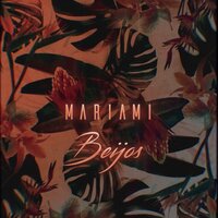 Beijos - Mariami