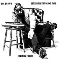 Nothing to Lose - Doc Brown