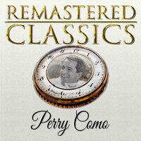 Don't Let the Stairs Get in Your Eyes - Perry Como