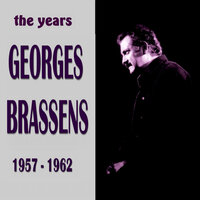 Le Temps Ne Fait Rien a L'affaire - Georges Brassens