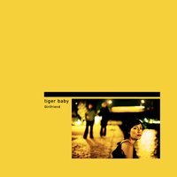 Girlfriend - Tiger Baby