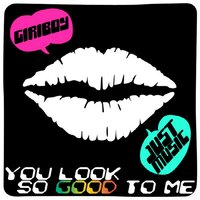 You Look So Good To Me - Giriboy, Swings