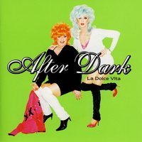 La Dolce Vita - After Dark