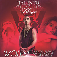 Talento de Su mamá - WolFine