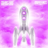 Rocket - That Kid