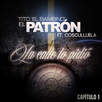 La Calle Lo Pidió - Tito El Bambino, Cosculluela