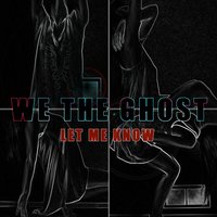 We The Ghost
