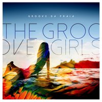 Anybody Seen My Baby? - Groove Da Praia