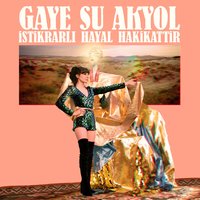 Bağrımızda Taş - Gaye Su Akyol