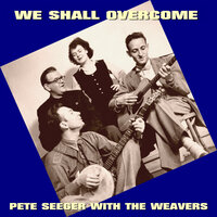 Around the Corner Beneath the Berry Tree - Pete Seeger, The Weavers