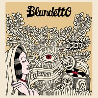 Warm My Soul - Blundetto