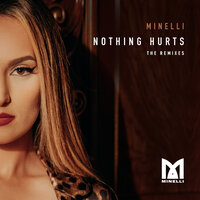 Nothing Hurts - Minelli, Efe Kopru, Joseph