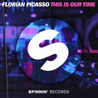 This Is Our Time - Florian Picasso