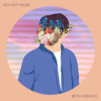He's Not Yours - Beth Crowley