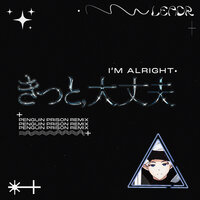 I'm Alright - LEADR, Penguin Prison