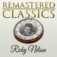 Whole Lotta Shakin' Goin' Home - Ricky Nelson
