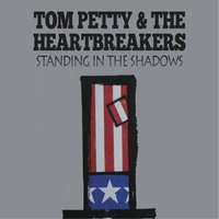 Alright For Now - Tom Petty And The Heartbreakers