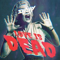 Love Is Dead - Shotty Horroh