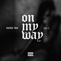 On The Way - Soulja Boy, Ray J