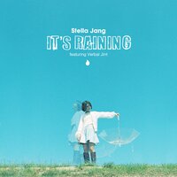 It's Raining - Stella Jang, Verbal Jint
