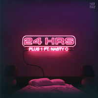 Plus 1 - 24hrs, Nasty C