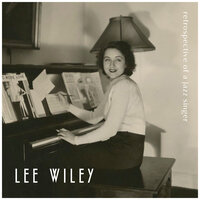 I Don't Want to Walk Without You, Baby - Lee Wiley