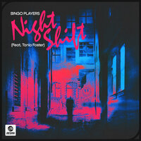 Nightshift - Bingo Players, Tania Foster