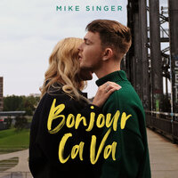 Bonjour Ca Va - Mike Singer
