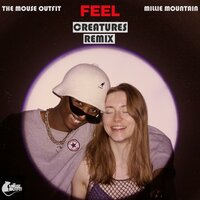 Feel - The Mouse Outfit, Creatures