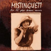 Mon homme (Revue "Paris qui jazz") - Mistinguett