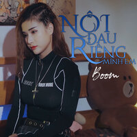 Nỗi Đau Riêng Mình Em - Boom