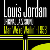 Got My Mo-Jo Working - Louis Jordan, Jackie Davis, Dorothy Smith
