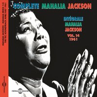 Lord Don't Move The Montain - Mahalia Jackson