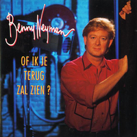 Of Ik Je Terug Zal Zien? - Benny Neyman
