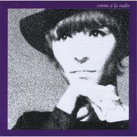 Comme à la radio - Brigitte Fontaine