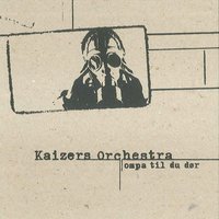 Dr. Mowinckel - Kaizers Orchestra