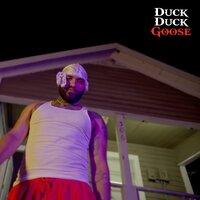 Duck Duck Goose - Joyner Lucas