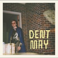 That Feeling - Dent May
